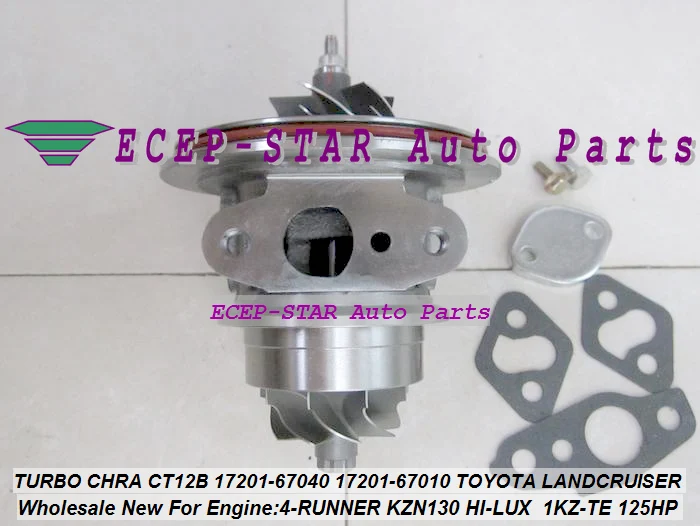 Турбо CHRA картридж CT12B 17201-67040 17201-67010 Турбокомпрессор для TOYOTA HI-LUX KZN130 LANDCRUISER 1KZT 1KZ-TE