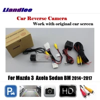 liandlee car reverse rearview camera 6v for mazda 3 mazda3 axela sedan bm 20142017 original screen hd ccd parking camera