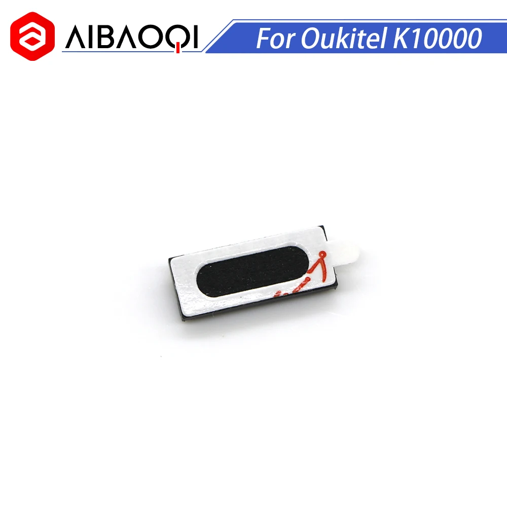 AiBaoQi новый оригинальный Oukitel K10000 Динамик Приемник передние наушники ремонтные