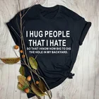 Женская футболка с надписью I hug people i hate, минимализм, сарказм, гранж, эстетика