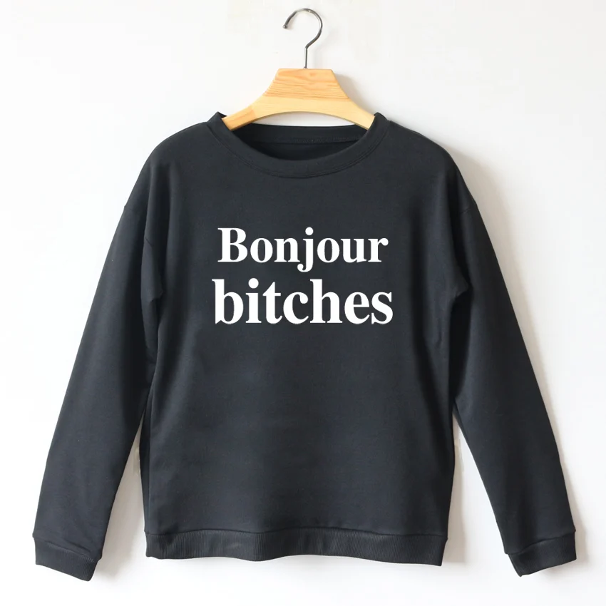 Новый Harajuku черный толстовки Для женщин свитер с длинными рукавами Bonjour bitches