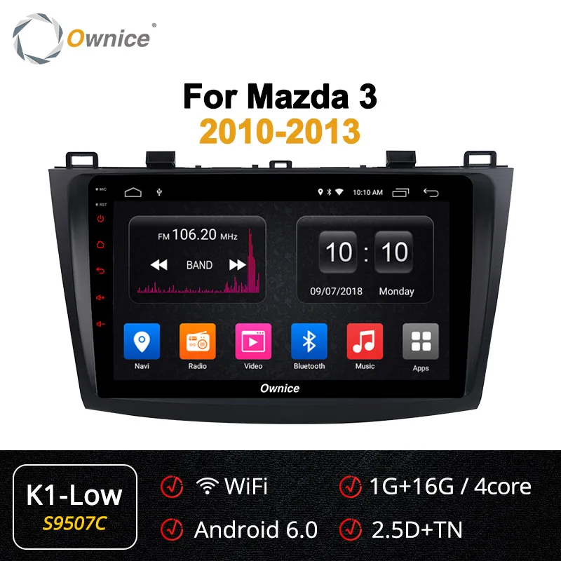 S9507 K1-Low Ownice 2 din Восьмиядерный Android 9,0 k3 k5 k6 автомобильный dvd-плеер авто радио gps Navi для Mazda 3 2010 2011 2012 2013 DSP 4G LTE SPDIF - Цвет: S9507 K1-Low