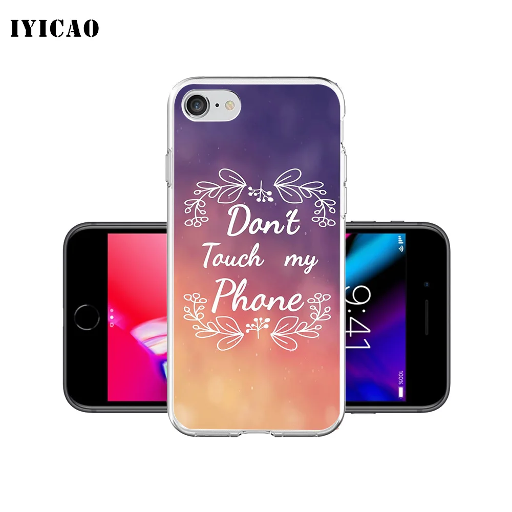 IYICAO не трогайте мой телефон Мягкий силиконовый чехол для iPhone X XR XS MAX 6 6s 7 8 Plus 5 5S SE TPU