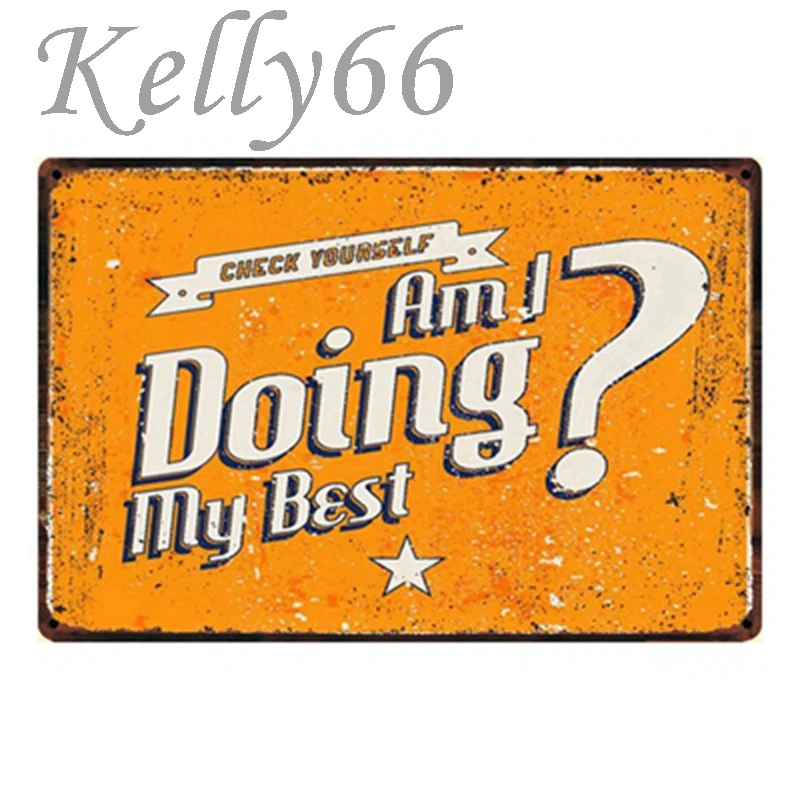 

[ Kelly66 ] Doing My Best Tin Sign Poster Home Decor Store Wall Plaque Metal Painting Drop shipping 20*30 CM Size y-1235