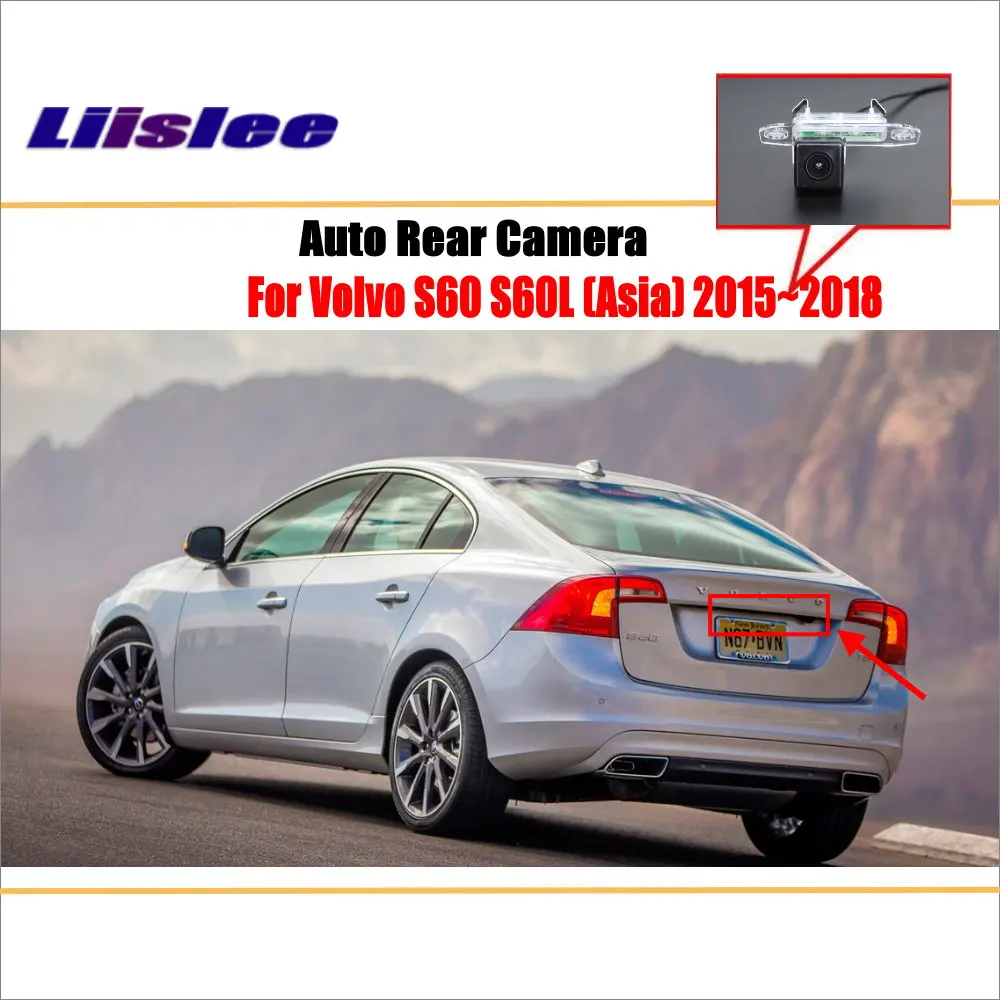 Задняя камера Liislee для Volvo S60 S60L (Asia) 2015 ~ 2018/парковочная заднего вида/ночное