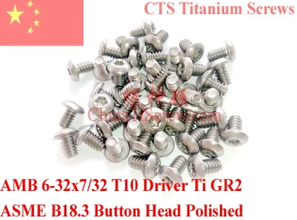 

Titanium screws 6-32x7/32 Button Head Torx T10 Driver Ti GR2 Polished 50 pcs