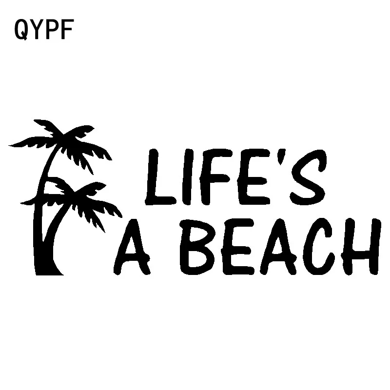 QYPF 19 2 см * 8 1 LIFE'S A BEACH Различные графические слова виниловые автомобильные наклейки острые оконные
