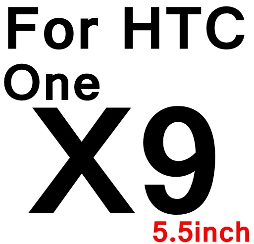 2.5D твердость 9H HD закаленное Стекло для htc Desire 626 620 728 828 830 530 630 один M10 M9 A9 X9 S9 Экран защитная пленка - Цвет: For HTC One X9