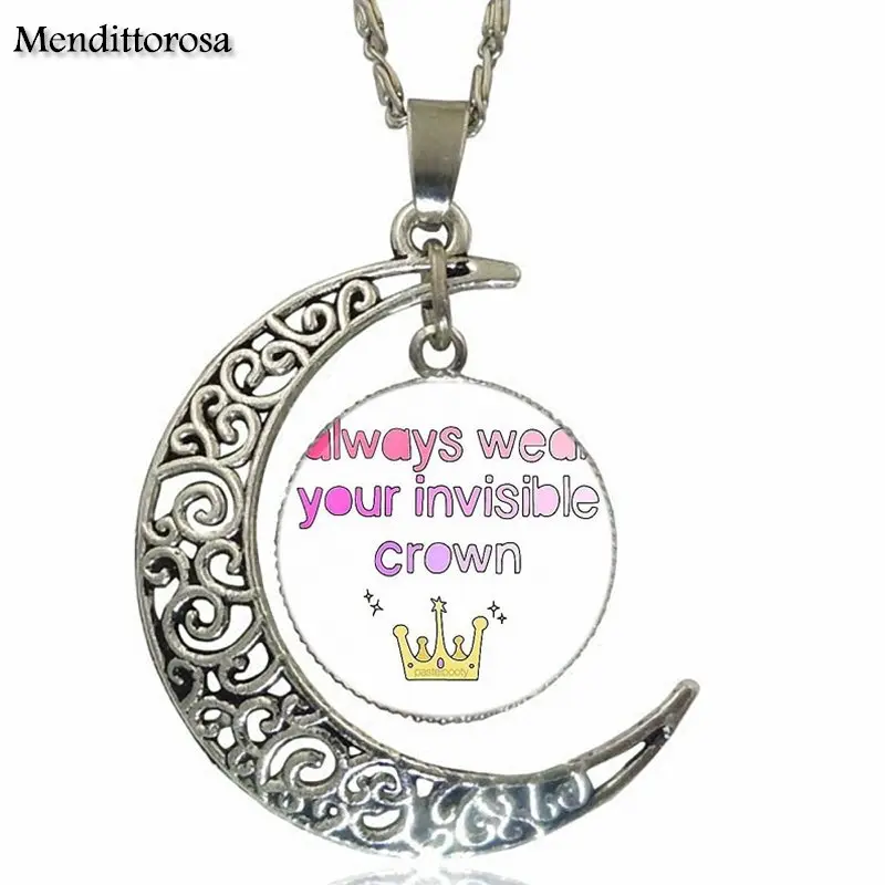 Always Wear Your Invisible Crown Quote For Men Women Party Gift Glass Pendant Necklace Handmade Half Moon | Украшения и