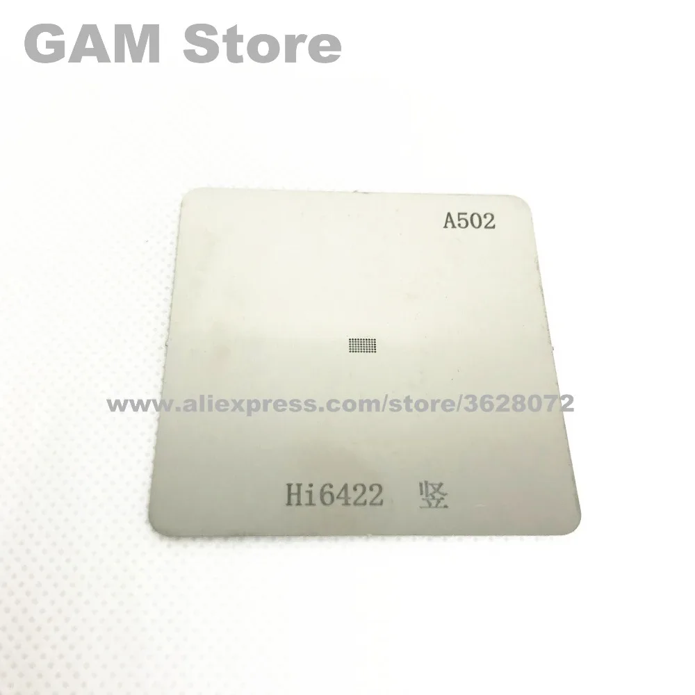 

Hi6422 BGA Stencil For Huawei Mate8 MT8 Power IC HI6422GWC100 Reballing IC Chip Pins Soldering BGA Direct Heating Template A502