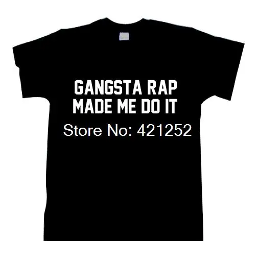 Гангста Рэп Заставил Меня Сделать Это Футболка ФУТБОЛКА ФУТБОЛКА|shirt tshirt|tshirt