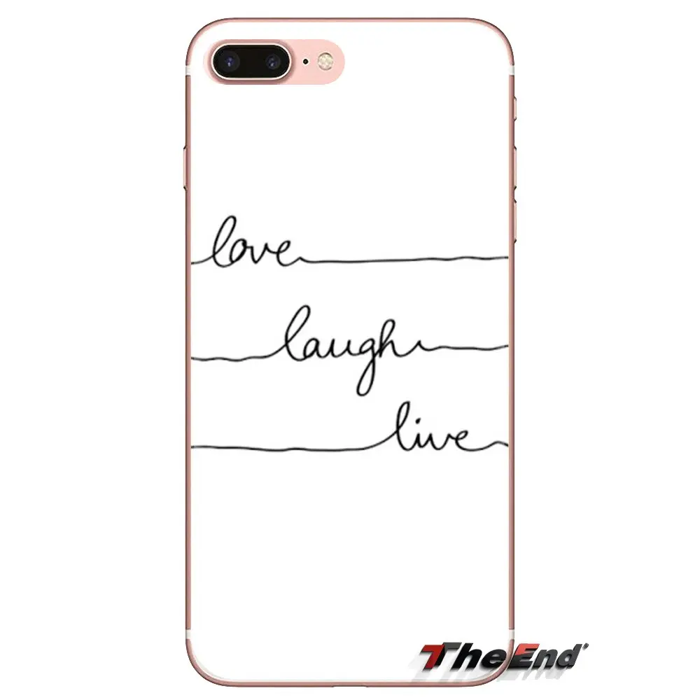 Love. Laugh. Live Life Quote For LG Spirit Motorola Moto X4 E4 E5 G5 G5S G6 Z Z2 Z3 G2 G3 C Play Plus Mini Transparent TPU Cover |