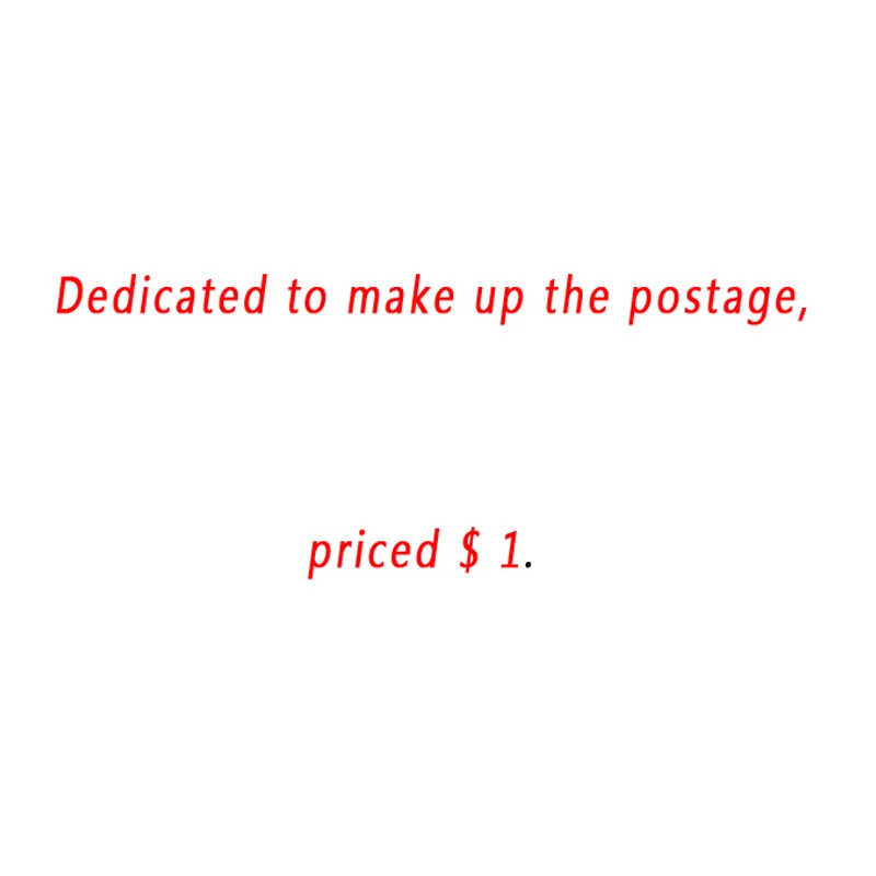 

Dedicated to make up the postage, priced $ 1.