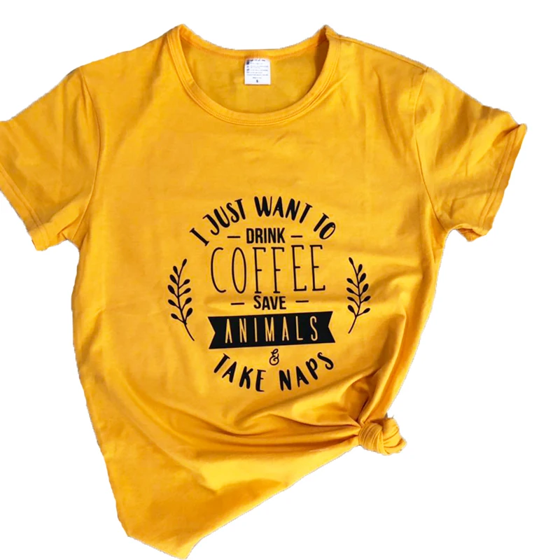 

i just want to drink coffee save animals take naps T-Shirt Coffee Tumblr Graphic Grunge Tee Stylish Naps Vintage Slogan t shirt