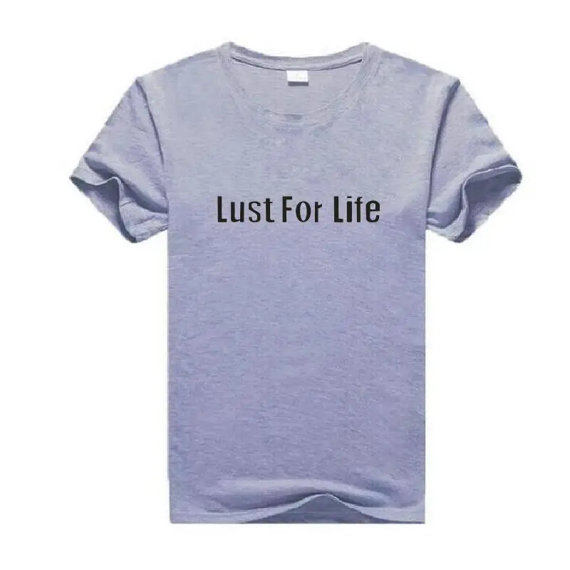 Lust for Life забавная хлопковая футболка Женские топы 2019 Летняя женская одежда