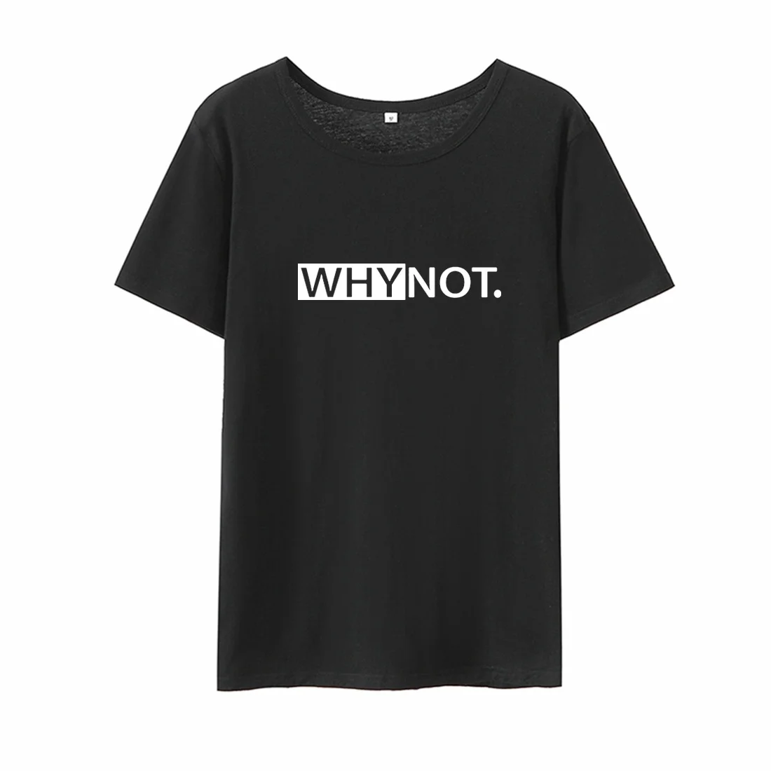 

Why Not Funny Tshirt Women Top Black White Short Sleeve Cotton Tee Shirt Femme Summer Casual Ladies Tops