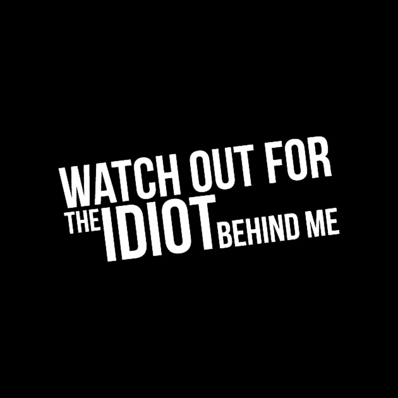 QYPF 15 см * 5 часы для IDIOT BEHIND ME забавная персональная наклейка автомобиля черный