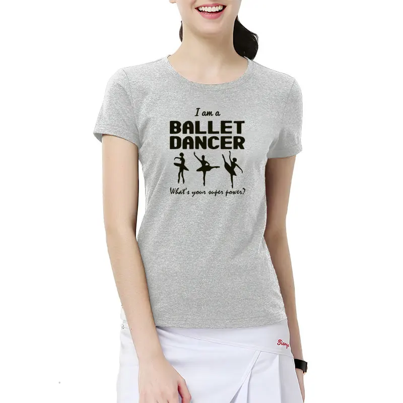 Модные футболки с принтом «I Am A Ballet Dance» Хлопковые женские топы с короткими рукавами для танцев, летняя новая модная футболка для девочек и женщин