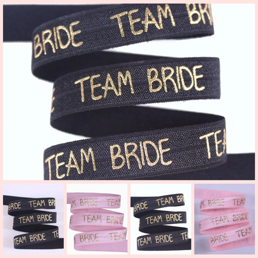 

2 colors 5/8" gold foil text team bride foe fold over elastic for wedding accessaries welcome custom printed