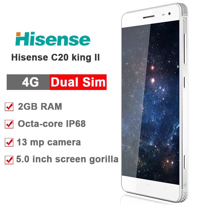 Оригинал Hisense C20 прочный телефон IP67 KingKong II FDD_LTE CDMA Восьмиядерный 2 Гб 16 13.0MP 3200 мАч 5 0