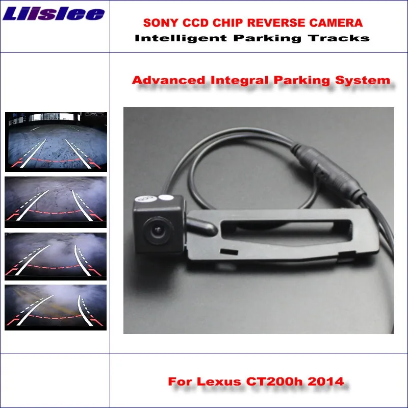 

Liislee Высококачественная интеллектуальная автомобильная парковочная камера заднего вида для Lexus CT200h 2014 / NTSC PAL RCA SONY CCD 580 TV Lines