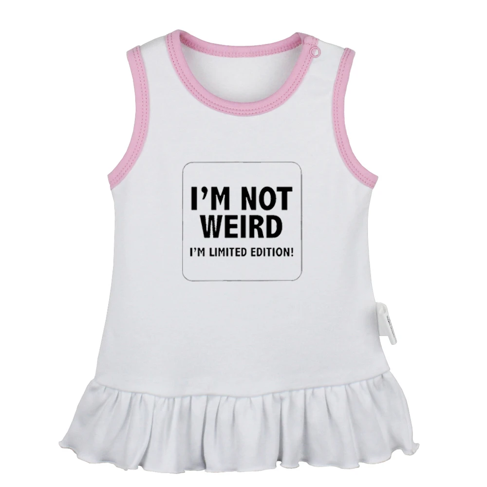 Забавные платья для новорожденных девочек с надписью I'm NO WEIRD limited edition I am a teacher
