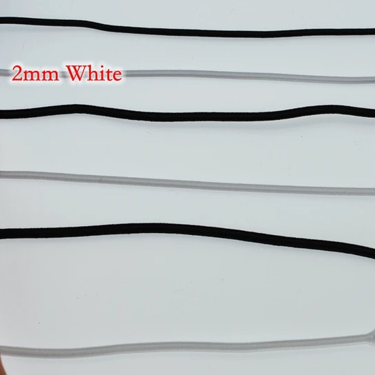 2mm White 5 ярдов/партия высокоэластичная круглая эластичная резинка для одежды/швейных аксессуаров шириной 2 мм 2,5 мм 3 мм черного и белого цвета - Цвет: 2mm White