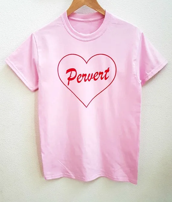 

Pervert Pink Unisex Shirt women fashion casual tops tumblr pink t shirt instagram fashion tees t shirt pink girls tops