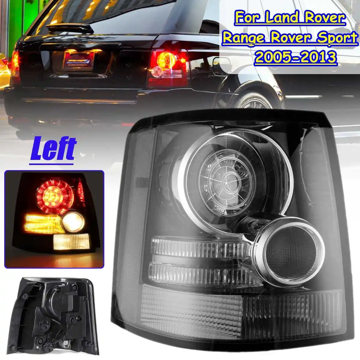 Left Side Автомобильный светодиодный задний светильник для Land Rover Range Rover Sport 2005-2013, дымовая Задняя Тормозная противотуманная фара Drl, аксессуары, боковой задний светильник - Цвет: Left Side