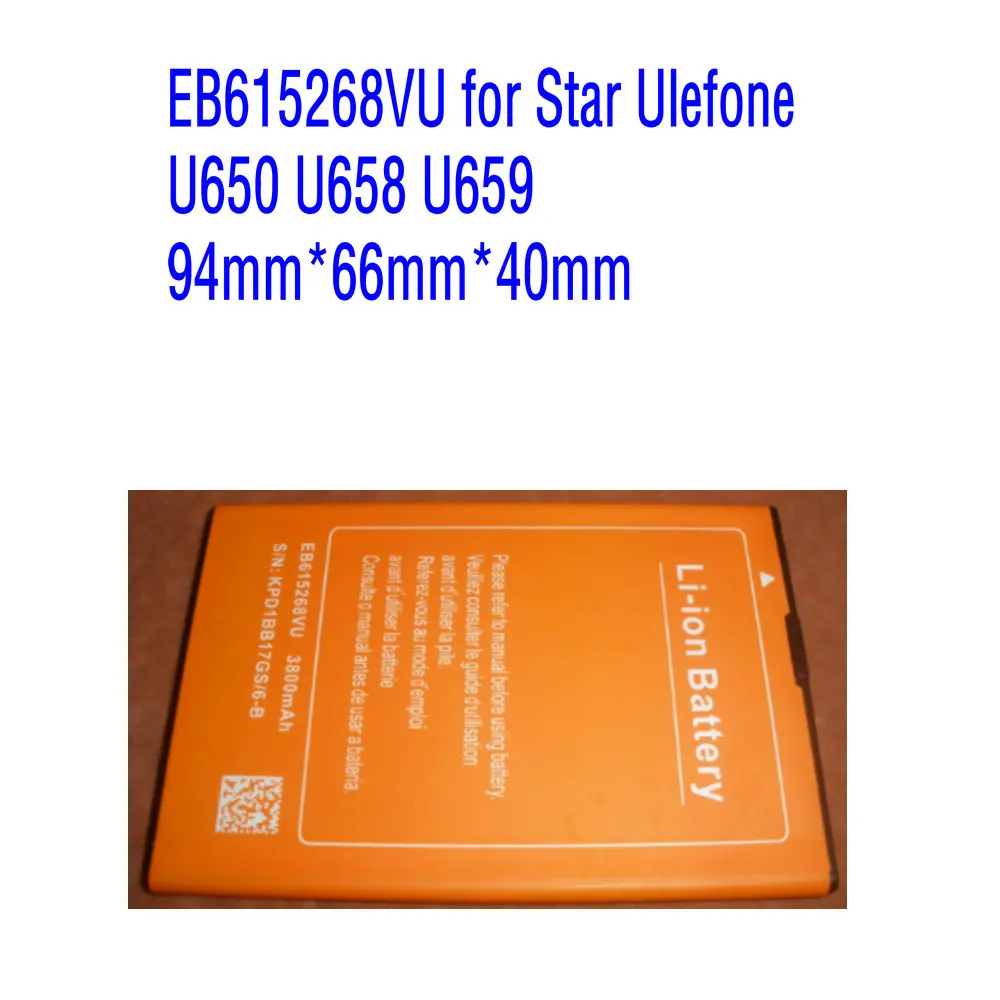 

Высококачественный заменяемый аккумулятор большой емкости Li-Ion EB615268VU Для смартфона Star Ulefone U650 U658 U659 6,5 дюймов 3800 мАч