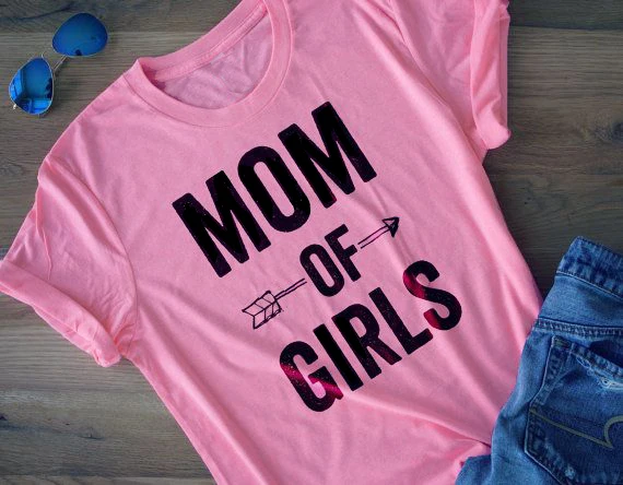 

Mom Of Girls Shirt Mother's t shirt Day Gift Mama Funny Tee female T-shirt t shirt 90s fashion women tops grunge popular tees