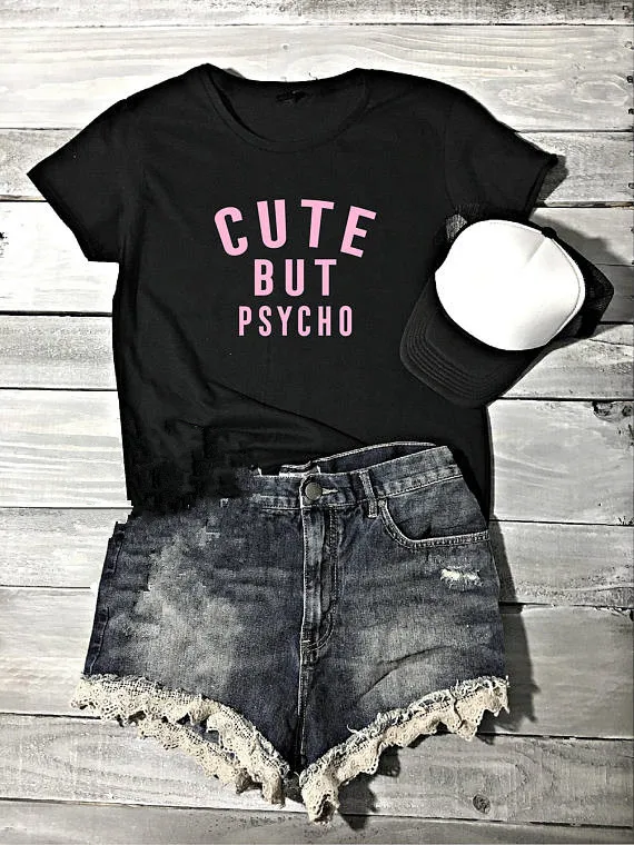 

Cute But Psycho Women's T shirt Funny Tumblr T Shirt Gifts For Women Pop Culture Sarcastic summer outfits cute baby top