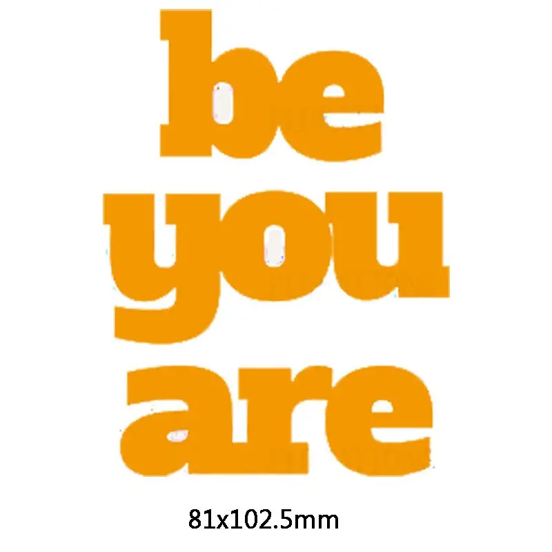 

Be You Are Phrase Metal Cutting Dies DIY Scrapbooking Embossing Paper Cards Making Crafts Supplies New 2019 Diecut