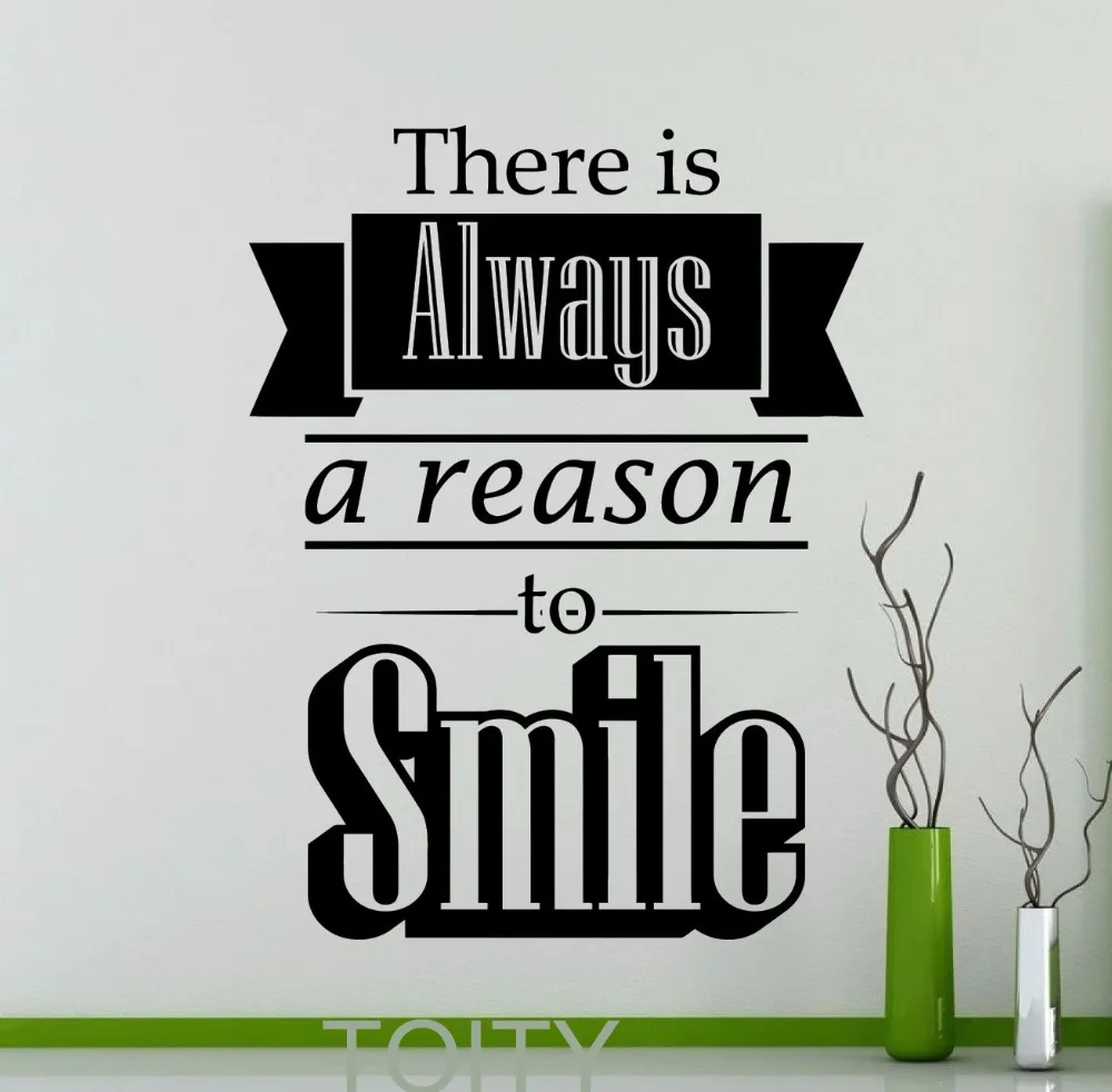 

There Is Always A Reason To Smile Motivation Quote Wall Decal Inspirational Word Office Home Family Vinyl Sticker Art Mural