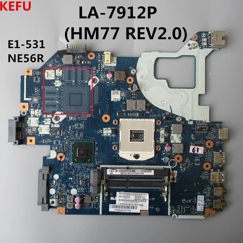 Материнская плата KEFU HM77 для Acer LA 7912P NE56R NV56R NB.C1F11.001 Q5WVH полностью протестирована на