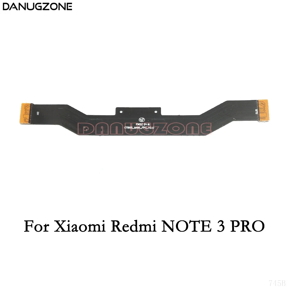 For Redmi NOTE 3 PRO Основной разъем материнской платы ЖК-дисплей гибкий кабель для Xiaomi Redmi NOTE 4/NOTE 3 PRO 3PRO 2/NOTE 4X5 5A - Цвет: For Redmi NOTE 3 PRO