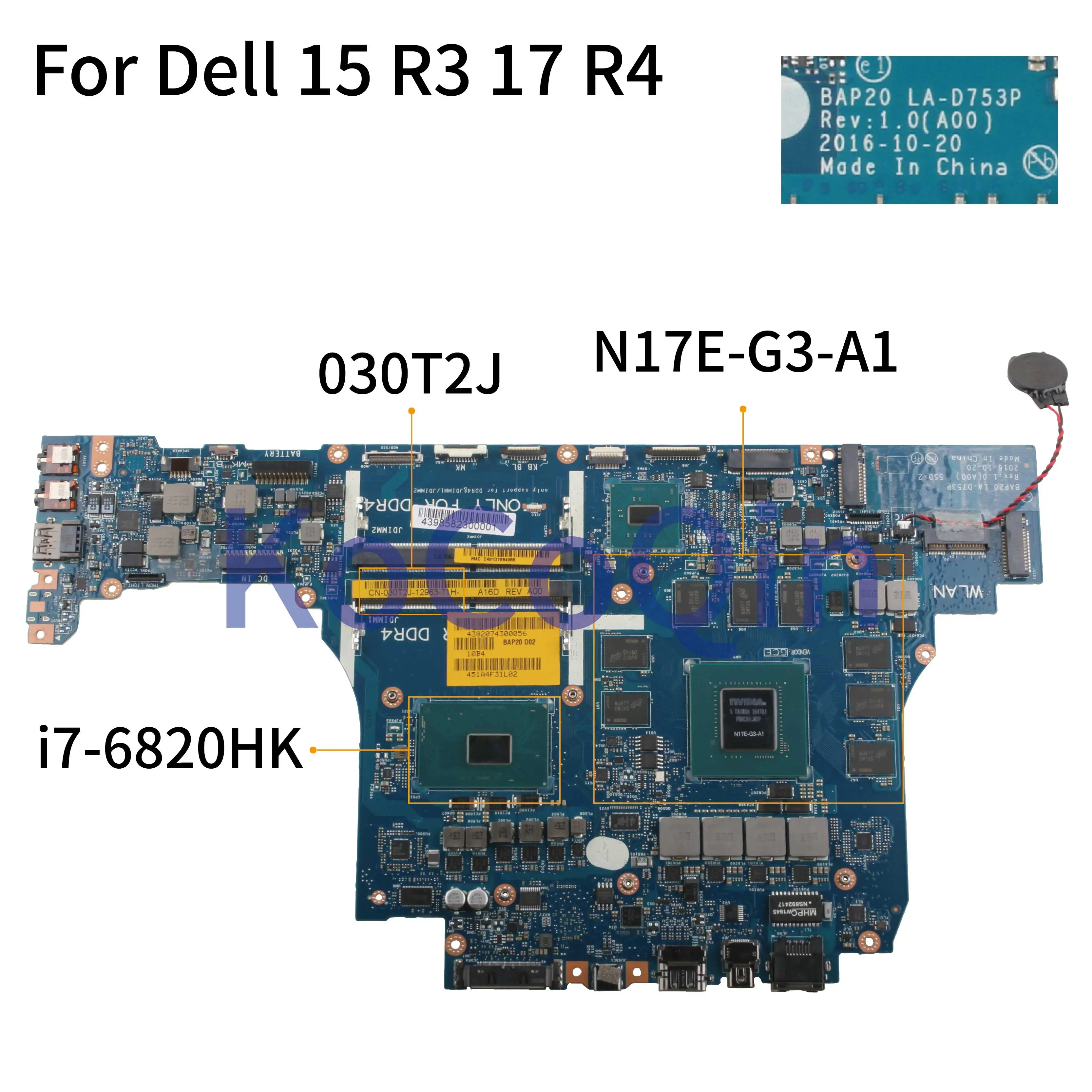 

KoCoQin материнская плата для ноутбука Dell Alienware 15 R3 17 R4 I7-6820HK GT1080M материнская плата CN-030T2J 030T2J BAP20 LA-D753P N17E-G3-A1
