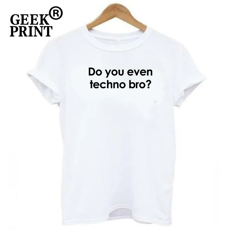 Женские топы вы даже техно Бро? Футболка с надписью Lady музыкальная футболка для