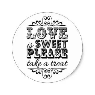 3.8m Love Is Sweet Please Take A Treat! Wedding Favor Classic Round Sticker |