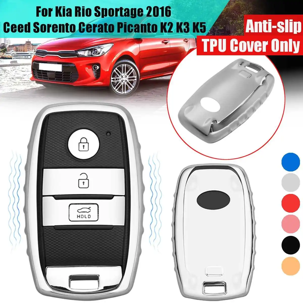 Silver Чехол для автомобильного ключа TPU для Kia K2 K3 K5 Rio Sportage Ceed Sorento Cerato Picanto, дистанционная защита, стильный черный Противоскользящий - Название цвета: Silver