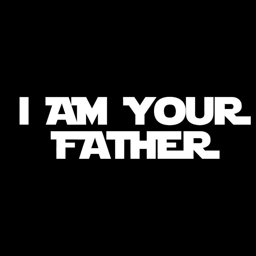 

Виниловая наклейка на стену и окно «I Am Your Father»