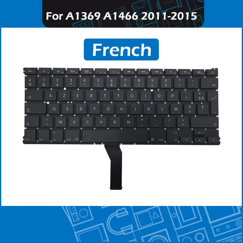 

10pcs/Lot A1466 FR French keyboard for Macbook Air 13" A1369 A1466 France Keyboard Replacement 2011 2012 2013 2014 2015