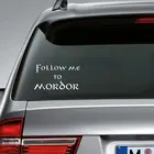 Следуй за мной в Мордор-Забавный J.R. Автомобильная наклейка в стиле Tolkien