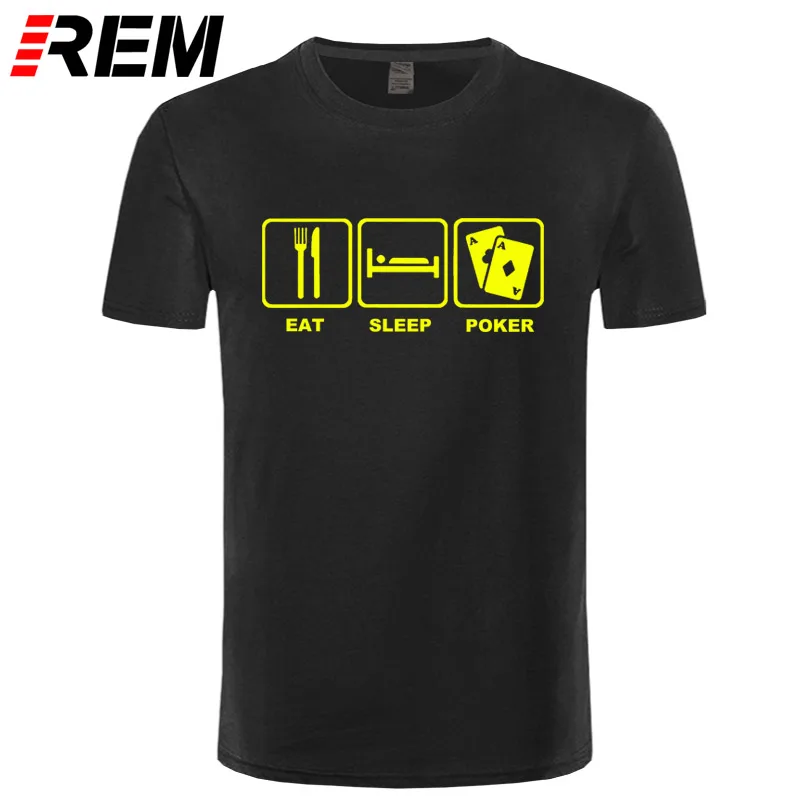 REM Eat Sleep Poker хлопковая футболка Топы в стиле хип-хоп Футболка забавная повседневная одежда для фитнеса Большие размеры