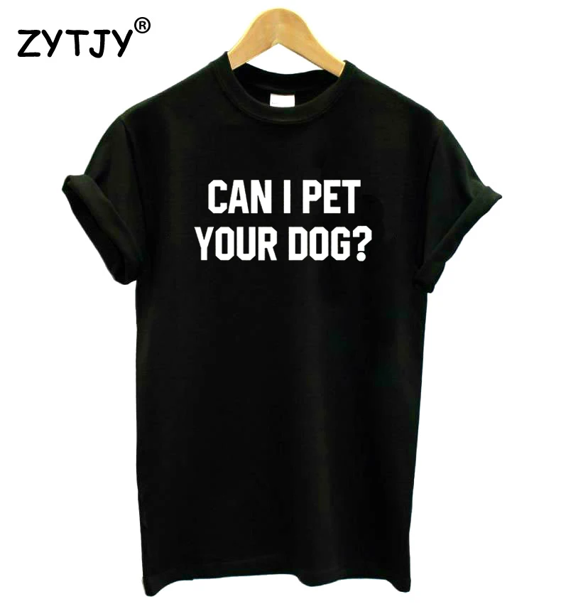 

Женская хлопковая футболка с надписью «I pet your dog»