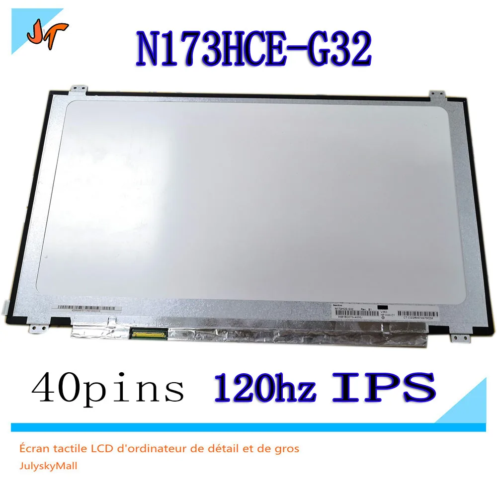 Оригинальный N173HCE G32 ЖК дисплей экран 40 контактный EDP интерфейс 72% sRGB120Hz IPS FHD 1920X1080