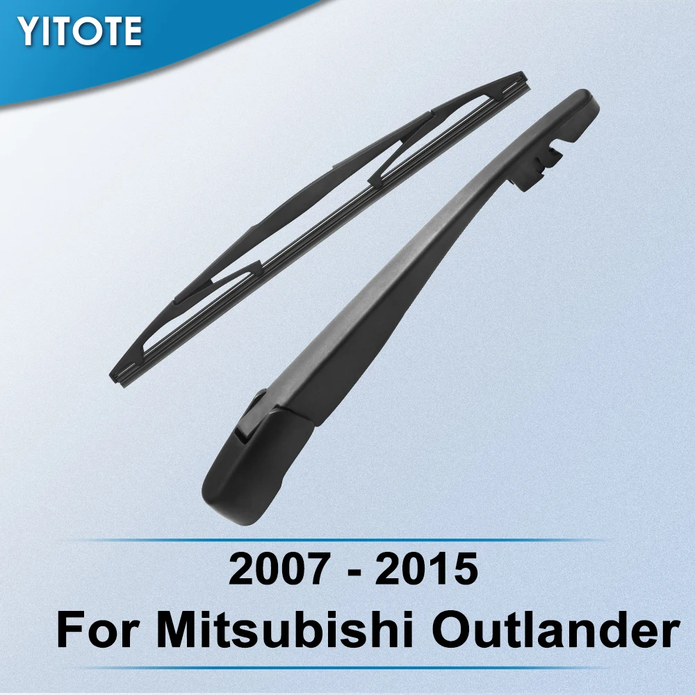YITOTE задние стеклоочистители и рычаг для Mitsubishi Outlander 2007 2008 2009 2010 2011 2012 2013 2014 2015 2016 2017