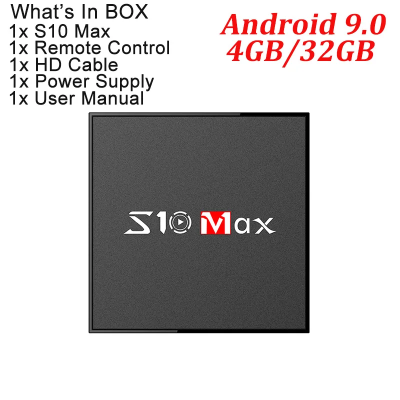 S10 MAX S10 MAX 4 ГБ 32 ГБ Смарт ТВ приставка Android 9,0 Amlogic S905X2 четырехъядерный UHD 4K BT4.0 HD 2,4G и 5G wifi приставка медиаплеер - Цвет: S10 MAX