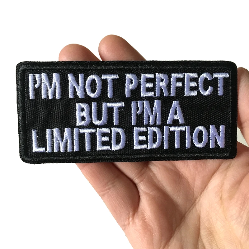 Я не совершенным но и надписью I'm A LIMITED EDITION Вышитые заплаты письма аппликация из