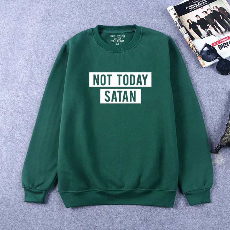 Женские свитшоты с надписью Not Today сатана повседневные толстовки для женщин и